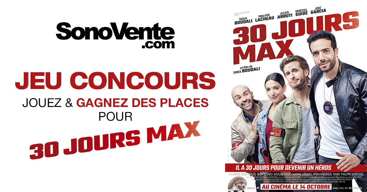 SonoVente.com célèbre la sortie du film 30 jours max