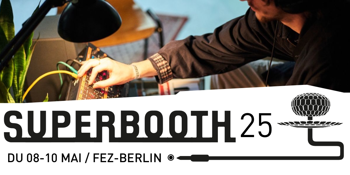 Superbooth 2025 Berlin Superbooth 2025 Berlin