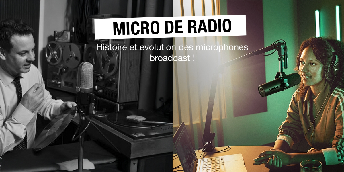 Histoire des micros Radio
