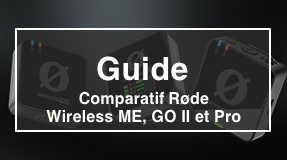 Comparatif Rode Wireless Series