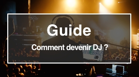 Guide devenir DJ