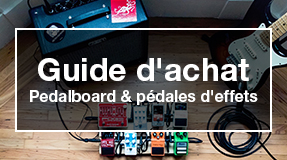 GUIDE D'ACHAT - Les nouveaux pedalboards