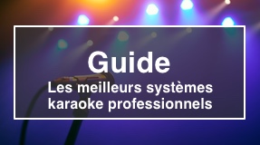 Les meilleurs systèmes Karaoke professionnels