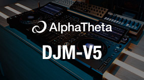 AlphaTheta DJM-V5 news