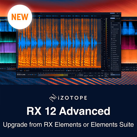 RX 12 Advanced : Upgrade from RX Elements or Elements Suite (licence) Izotope